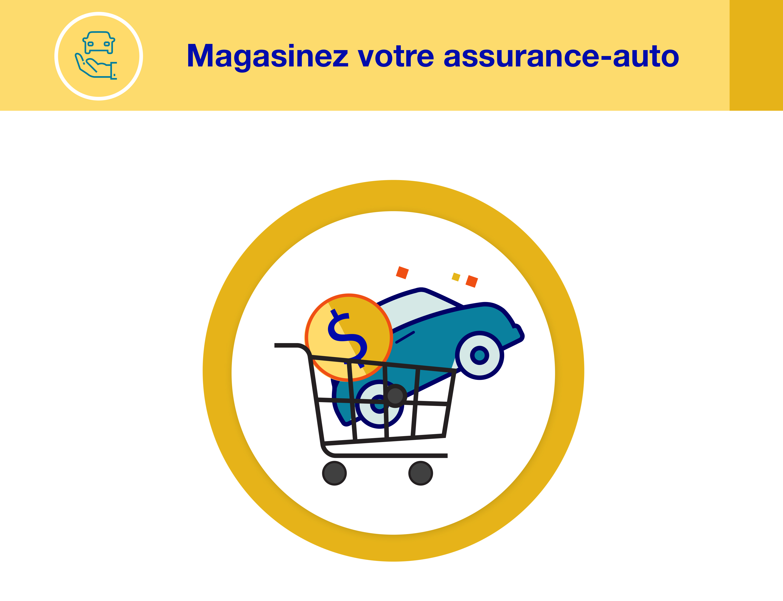 Magasinez votre assurance-auto Magasinez votre assurance-auto