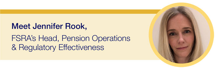 Meet Jennifer Rook, FSRA's Head, Pension Operations and Regulatory Effectiveness